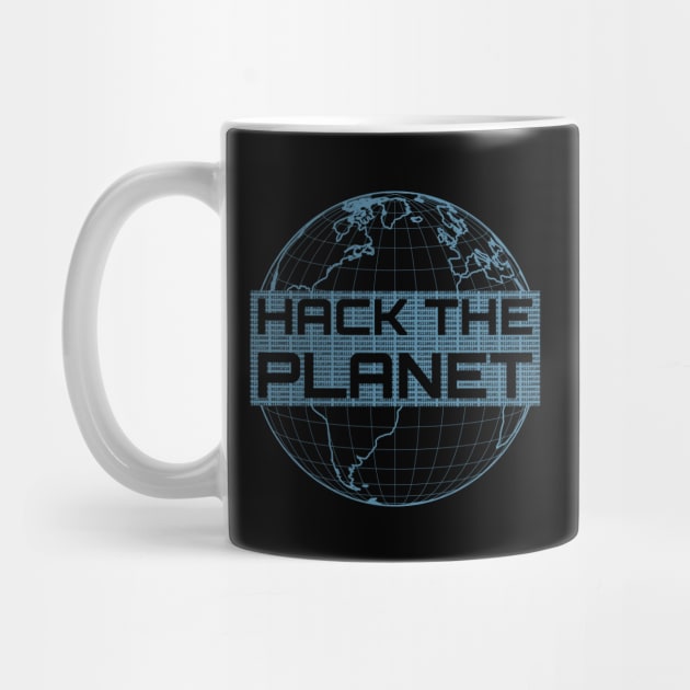 Hack the Planet - Blue Globe Design for Computer Hackers by geeksta